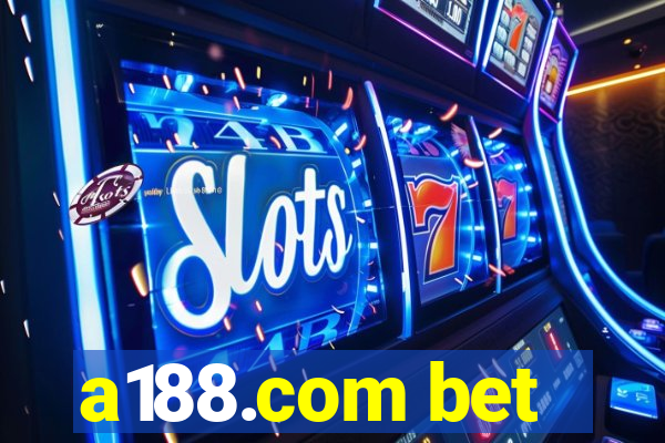a188.com bet